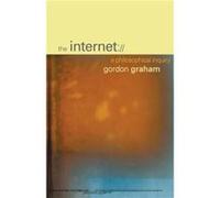 The Internet by Gordon Graham Gordon Graham (Auteur)