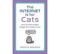 The Internet Is for Cats: How Animal Images Shape Our Digital Lives