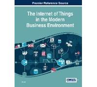 The Internet Of Things In The Modern Business Environment