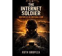 The Internet Soldier: Anatomy of an Emotional Scam