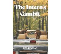 The Intern's Gambit: An Enemies-to-Lovers Billionaire Romance
