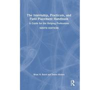 The Internship, Practicum, And Field Placement Handbook