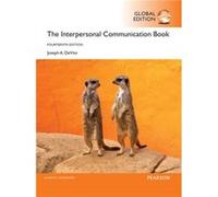 The Interpersonal Communication Book G Joseph A Devito, (Auteur)