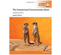 The Interpersonal Communication Book, Global Edition