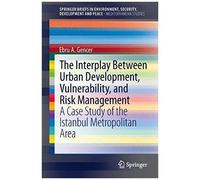 The Interplay Between Urban Development, Vulnerability, And Risk Management