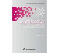 The Interpretation And Uniformity Of The Uncitral Model Law On International Commercial Arbitration