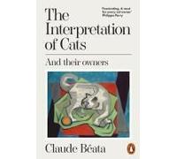 The Interpretation of Cats: And Their Owners