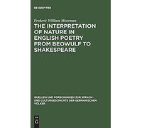 The Interpretation Of Nature In English Poetry From Beowulf To Shakespeare