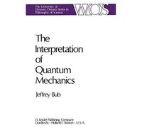 The Interpretation Of Quantum Mechanics