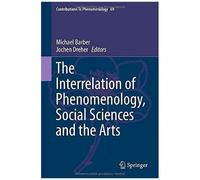 The Interrelation Of Phenomenology, Social Sciences And The Arts