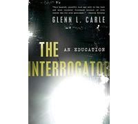 The Interrogator: An Education