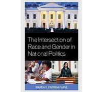 The Intersection of Race and Gender in National Politics - [Version Originale] Inconnu (Auteur)