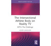 The Intersectional Athlete Body on Reality TV