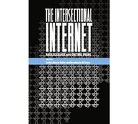 The Intersectional Internet: Race, Sex, Class, and Culture Online (Digital Formations) - [Version Originale] Inconnu (Auteur)