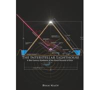 The Interstellar Lighthouse: A 21st Century Synthesis of the Great Pyramid of Giza