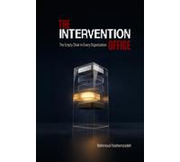 The Intervention Office: The Empty Chair in Every Organization
