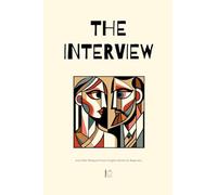 The Interview And Other Bilingual French-English Stories for Beginners
