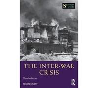 The InterWar Crisis by Overy & Richard University of Exeter & UK Richard Overy, (Auteur)