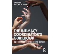 The Intimacy Coordinator's Guidebook