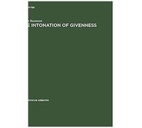 The Intonation of Givenness Stefan Baumann (Auteur)