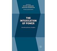 The Intoxication Of Power