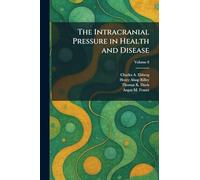 The Intracranial Pressure in Health and Disease