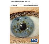 The Intraocular Implant Lens Development And Results With Special Reference To The Binkhorst Lens