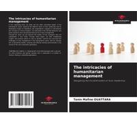 The Intricacies Of Humanitarian Management