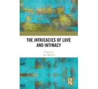 Les subtilités de l'amour et de l'intimité – Routledge