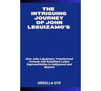 THE INTRIGUING JOURNEYOF JOHN LEGUIZAMO’S: How John Leguizamo Transformed Comedy and Redefined Latino Representation in Hollywood and Beyond