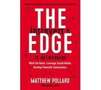 The Introvert’s Edge to Networking
