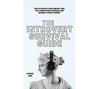 The Introvert Survival Guide