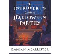 The Introvert's Guide to Halloween Parties: Survival Strategies, Exit Plans, and Low-Key Ways to Celebrate Without the Crowds