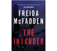 The Intruder: 2025's NEW and No. 1 Sunday Times Bestselling Psychological Thriller from the Author of The Housemaid Books