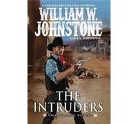 The Intruders by J.A. Johnstone J.A. Johnstone (Auteur)