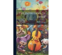 The Intrusion Of Jimmy