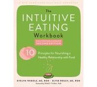 The Intuitive Eating Workbook