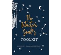 The Intuitive Soul's Toolkit
