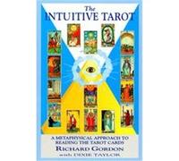 The Intuitive Tarot Dixie Taylor, Richard Gordon (Auteur)