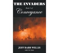 The Invaders: Book One of Conveyance