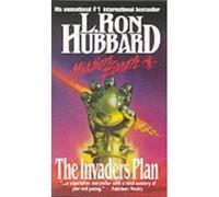 The Invaders Plan (Mission Earth) L Ron Hubbard (Auteur)