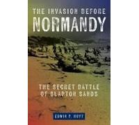 The Invasion Before Normandy