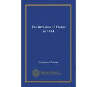 The invasion of France in 1814