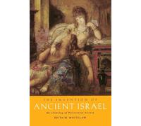 The Invention of Ancient Israel: The Silencing of Palestinian History