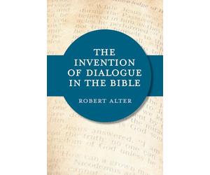 The Invention of Dialogue in the Bible