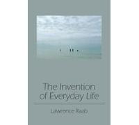 The Invention Of Everyday Life