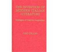 The Invention of Modern Italian Literature, Toronto Italian Studies Gino Tellini (Auteur)
