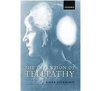The Invention of Telepathy Roger Luckhurst (Auteur)