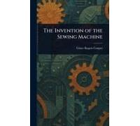 The Invention Of The Sewing Machine