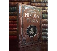 The Inventions, Researches & Writings of Nikola Tesla Leather Bound Collectible